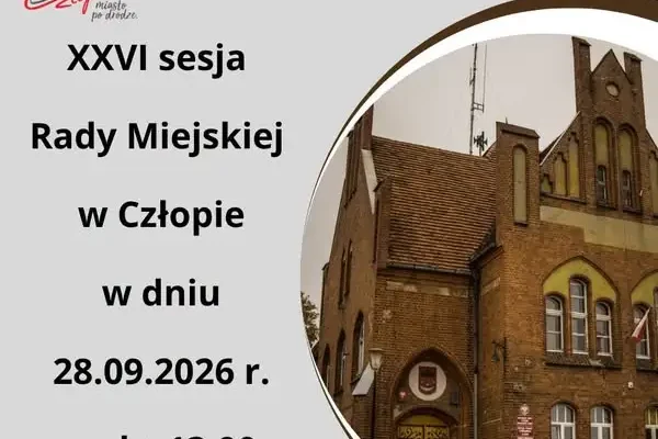 XXVI sesja Rady Miejskiej w Człopie – 28 września 2026 r.
