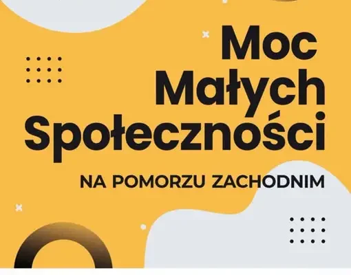Nawet 9 000 zł na lokalne inicjatywy – trwa nabór w projekcie „Moc Małych Społeczności”